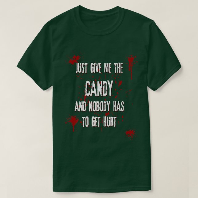 Camiseta Just Give Me The Candy Trick or TreatHalloween Spo (Frente do Design)