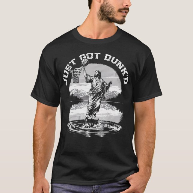 Camiseta Just Got Dunked Funny Baptism Jesus Playing Basket (Frente)