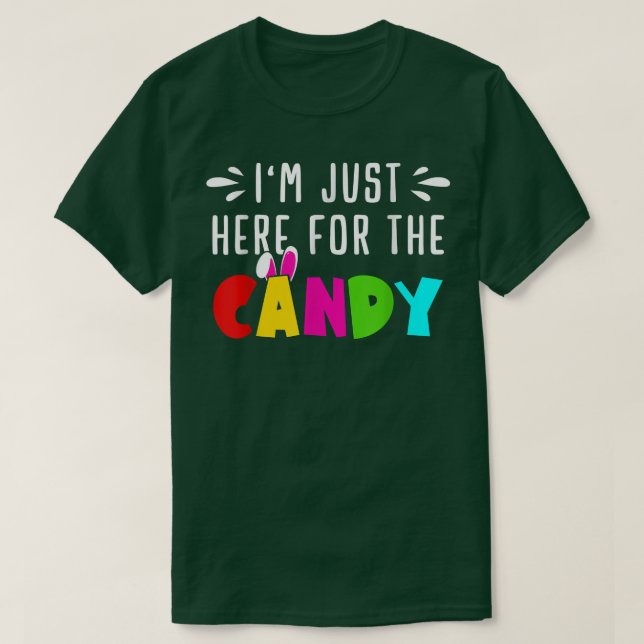 Camiseta Just here for Candy! Easter Egg Bunny Gift Mens &  (Frente do Design)