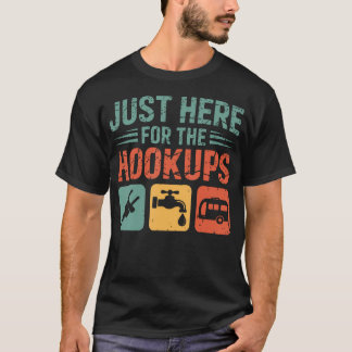 Camiseta Just Here For The Hookups Funny Camping Rv Camper