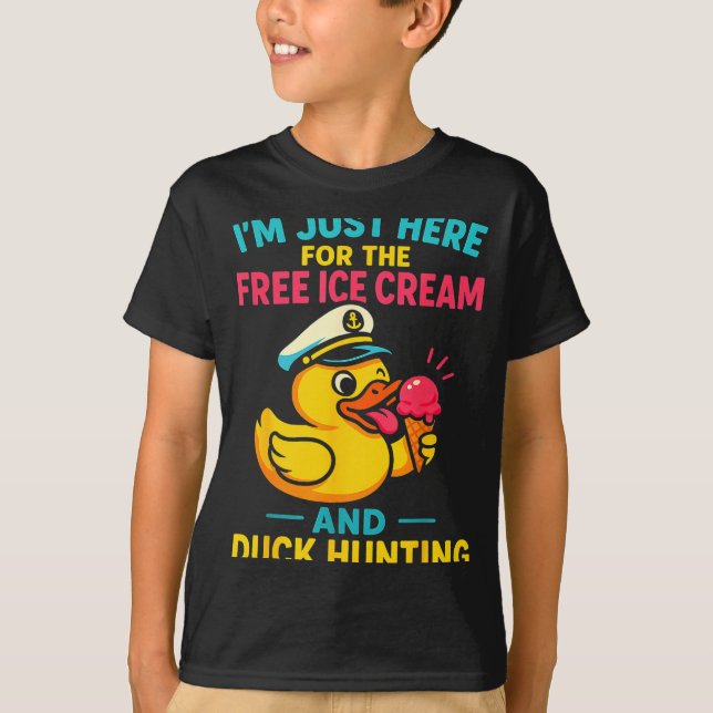 Camiseta Just Here For The Ice Cream &amp; Duck Hunting Fun (Frente)
