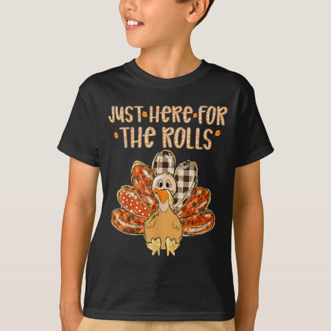 Camiseta Just Here For The Rolls Family Thanksgiving Turkey (Frente)