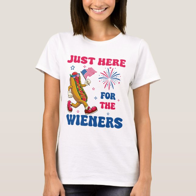 Camiseta Just Here For The Wieners, Funny Fourth of July (Frente)