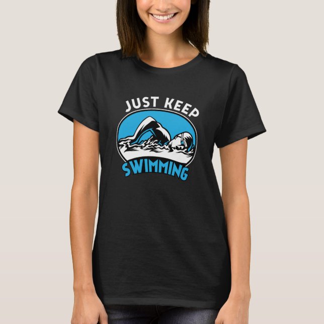 Camiseta Just Keep Swimming (Frente)