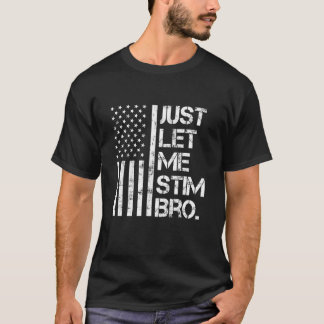 Camiseta Just Let Me Stim Bro Autistic Vintage Funny Autism