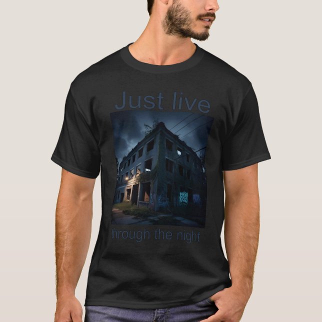 Camiseta Just live (through the night) (Frente)