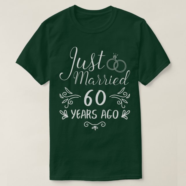 Camiseta Just Married 60 Years Ago 60Th Wedding Anniversary (Frente do Design)