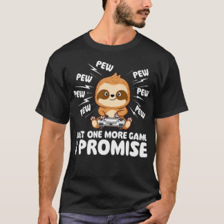 Camiseta Just One More Game I Promise - Gamer Sloth Lover G
