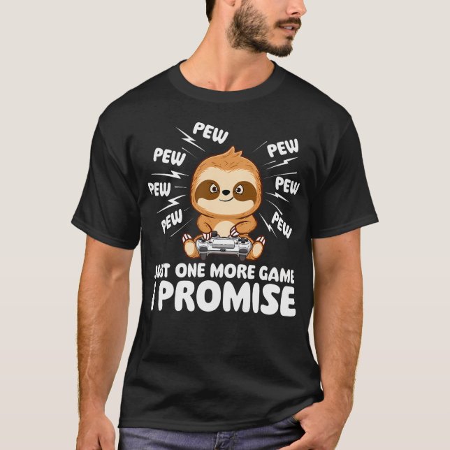 Camiseta Just One More Game I Promise - Gamer Sloth Lover G (Frente)