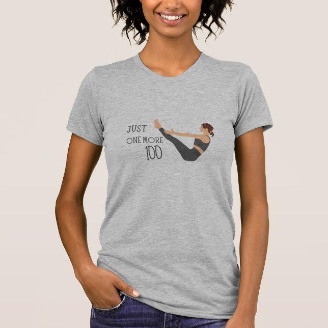 Camiseta Just One More Hundred Pilates Workout Tee (Frente)