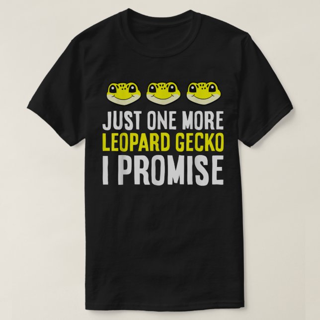 Camiseta Just One More Leopard Gecko Reptile Pet Leopard Ge (Frente do Design)