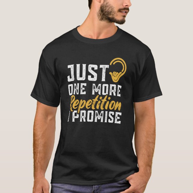 Camiseta Just One More Repetition I Promise Deaf Pride (Frente)