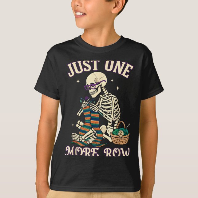 Camiseta Just One More Row Crochet Skeleton Crocheting Knit (Frente)
