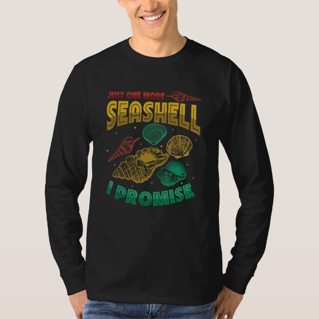 Camiseta Just One More Seashell Collector Seashell (Frente)