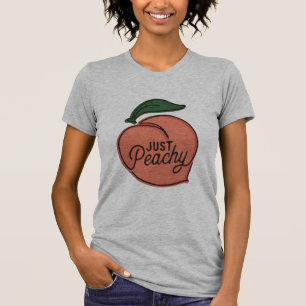 Camiseta Just Peachy, Frases Engraçadas e Sarcásti