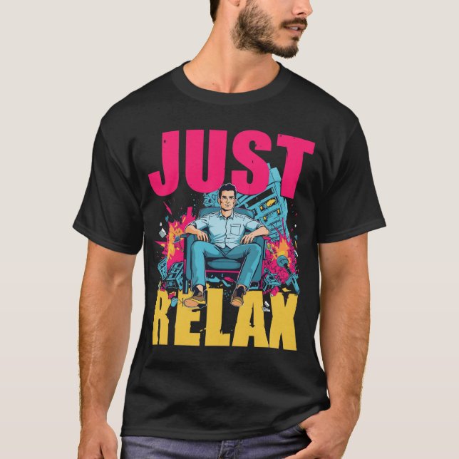 Camiseta Just Relax! (Frente)