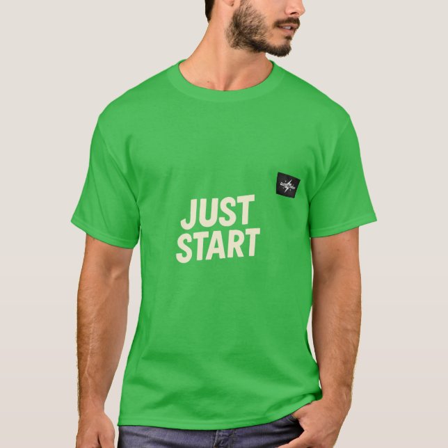 Camiseta "JUST START" Motivational T-Shirt – Bold Front Tex (Frente)