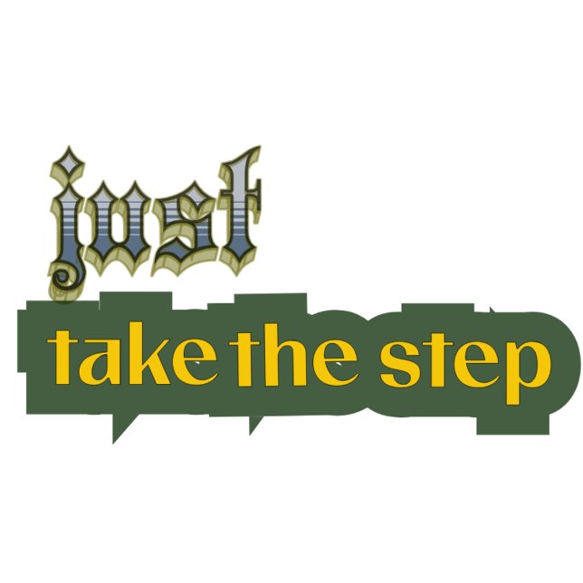 Camiseta Just Take the Step – Motivational Typography Desig (Criador carregado)