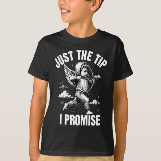 Camiseta Just The Tip I Promise 