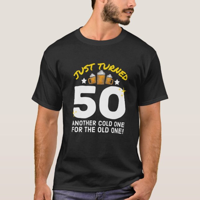 Camiseta Just Turned 50 Cold One For The Old One 50Th Birth (Frente)