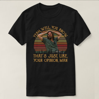 Camiseta Just Your Opinion, Man — Chill Retro Vibes
