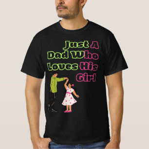 Camiseta justamente um pai que ama sua filha