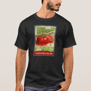 Camiseta Justiça comida - Tomates Vintage e Jardim
