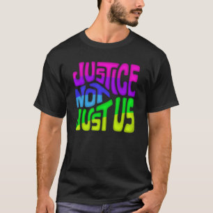 Camiseta Justiça Não Apenas Nós Palavras Artigo 1