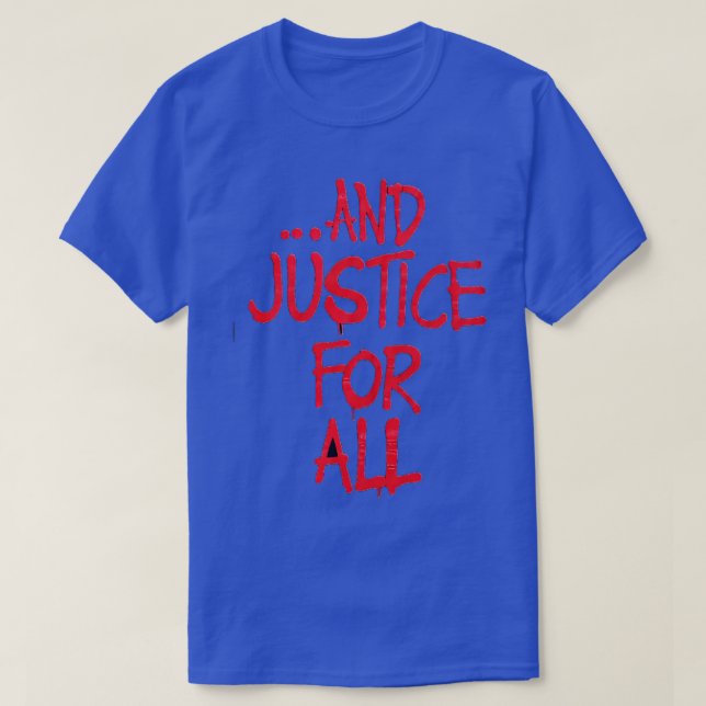 Camiseta Justiça para todas as TShirt metálicas 1 (Frente do Design)