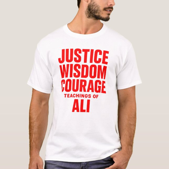 Camiseta Justice Wisdom Courage Teachings Of Ali T-Shirt (Frente)