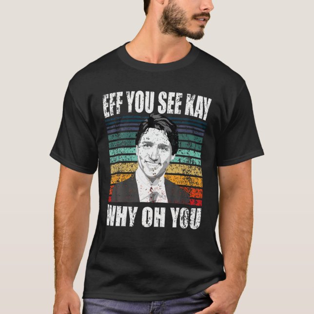 Camiseta Justin Trudeau Sarcastic Anti-Trudeau - Canadá (Frente)