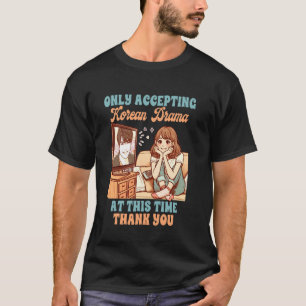 Camiseta K-Drama Sobreviveu à Coreia Apenas Aceitando Drama