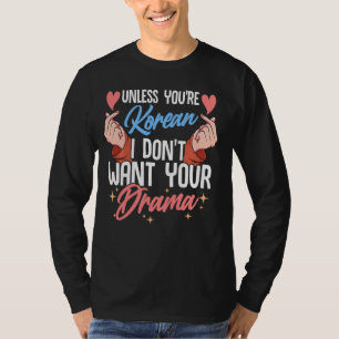 Camiseta K-Dramas, a menos que seja coreano, não quero seu