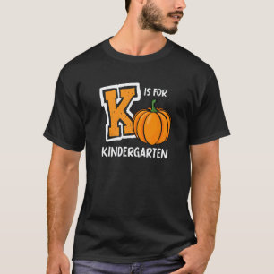 Camiseta K É Para Professor De Jardim De Infância Ensino Pr