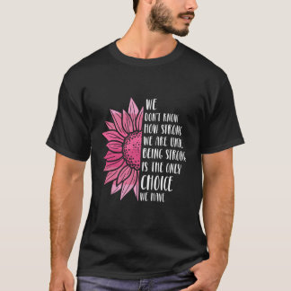 Camiseta K Forte Consciência do Cancer da Mama do Guerreiro