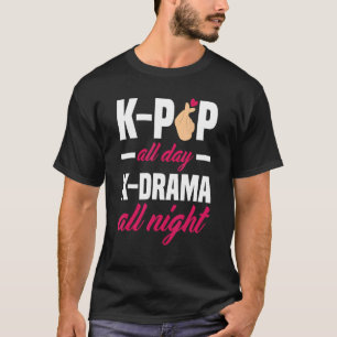 Camiseta K Pop All Day K Drama All Night K Pop