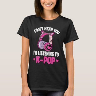 Camiseta K Pop Music Não Consegue Ouvir o Pop Coreano Pink