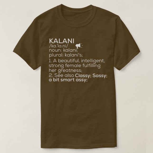 Camiseta Kalani Name Kalani Definition Kalani Nome da fêmea (Frente do Design)