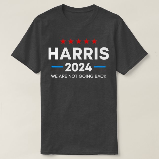 Camiseta Kamala 2024 Porque Não Voltaremos Às Eleições De 2 (Frente do Design)