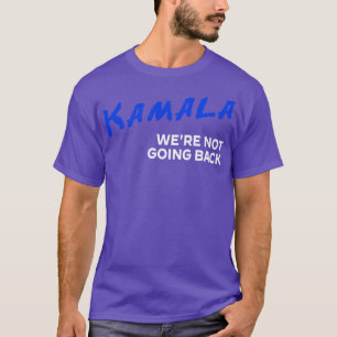 Camiseta Kamala DARE Não Ia Voltar A HARRISWALZ 2024 TS