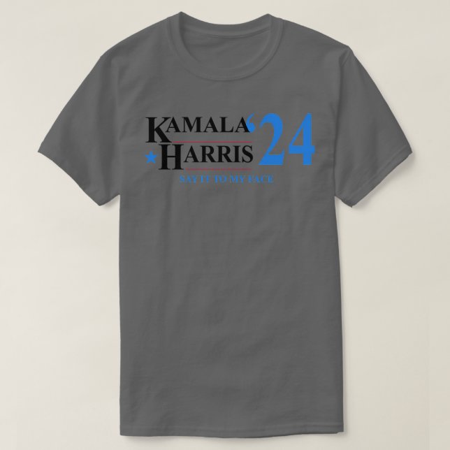 Camiseta Kamala Diz Isso Ao Meu Rosto (Frente do Design)