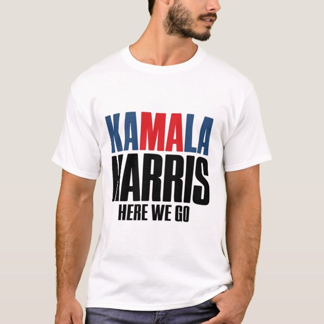 Camiseta Kamala Harris Aqui Vamos Nós. Kamala Para Men &amp (Frente)
