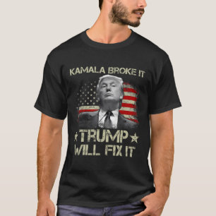 Camiseta Kamala Harris Broke It Trump Vai Corrigir A Bandei