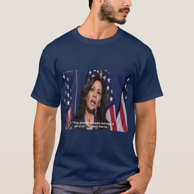 Camiseta Kamala Harris e American Dream Citação Mens Tshirt (Frente)