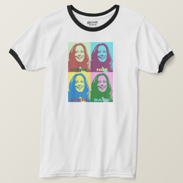 Camiseta Kamala Harris: Não vamos voltar a Pop Art Ringer (Frente do Design)