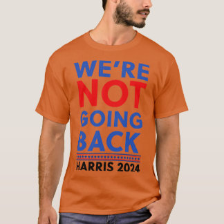 Camiseta Kamala Não Ia Voltar