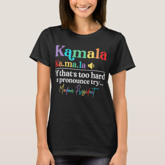 Camiseta kamala, se é duro demais para se pronunciar