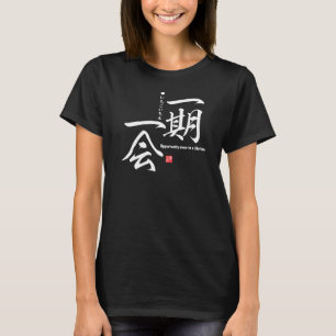 Camiseta Kanji - Oportunidade uma vez na vida - T-Shirt