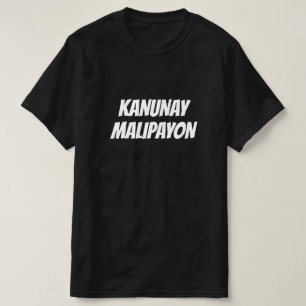 Camiseta Kanunay malipayon, Sempre feliz em Cebuano