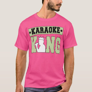 Camiseta Karaoke King Karaoke Singer Karaoker